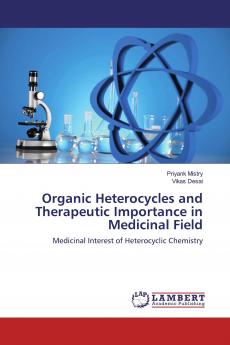 Organic Heterocycles and Therapeutic Importance in Medicinal Field