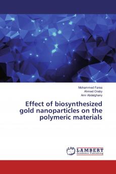 Effect of biosynthesized gold nanoparticles on the polymeric materials