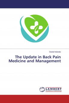 The Update in Back Pain Medicine and Management