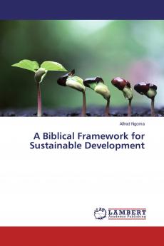 A Biblical Framework for Sustainable Development