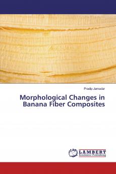 Morphological Changes in Banana Fiber Composites