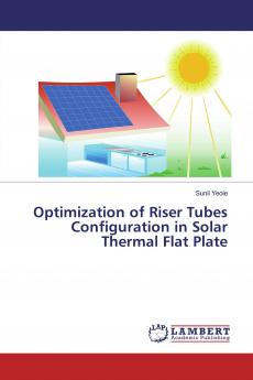 Optimization of Riser Tubes Configuration in Solar Thermal Flat Plate