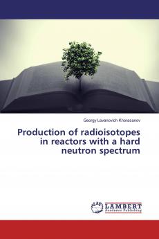 Production of radioisotopes in reactors with a hard neutron spectrum