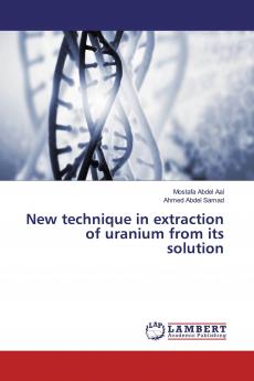 New technique in extraction of uranium from its solution