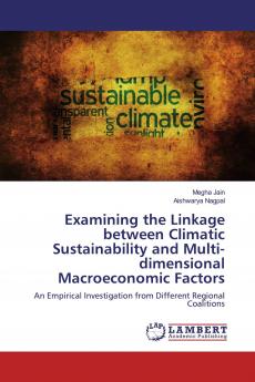 Examining the Linkage between Climatic Sustainability and Multi-dimensional Macroeconomic Factors