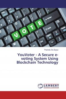YouVoter - A Secure e-voting System Using Blockchain Technology