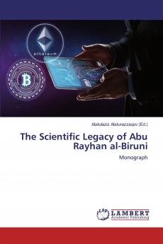 The Scientific Legacy of Abu Rayhan al-Biruni