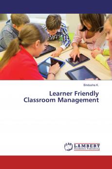 Learner Friendly Classroom Management