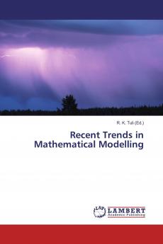 Recent Trends in Mathematical Modelling