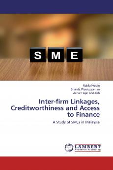 Inter-firm Linkages Creditworthiness and Access to Finance