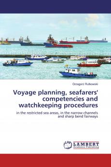 Voyage planning seafarers' competencies and watchkeeping procedures