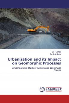 Urbanization and its Impact on Geomorphic Processes