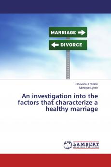 An investigation into the factors that characterize a healthy marriage