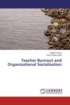 Teacher Burnout and Organizational Socialization