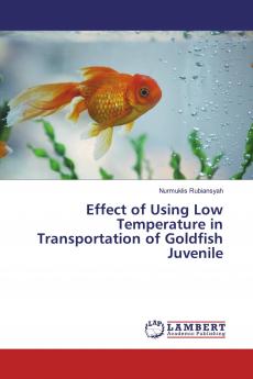 Effect of Using Low Temperature in Transportation of Goldfish Juvenile