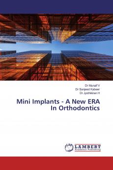 Mini Implants - A New ERA In Orthodontics