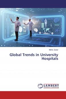 Global Trends in University Hospitals