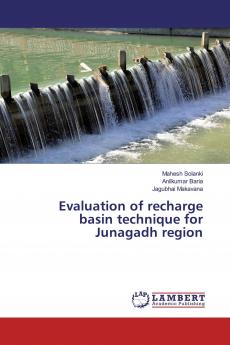 Evaluation of recharge basin technique for Junagadh region