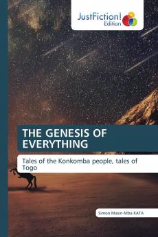 THE GENESIS OF EVERYTHING