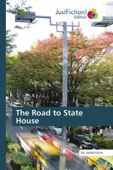 The Road to State House