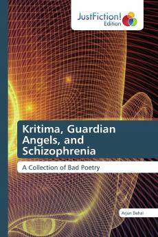 Kritima Guardian Angels and Schizophrenia
