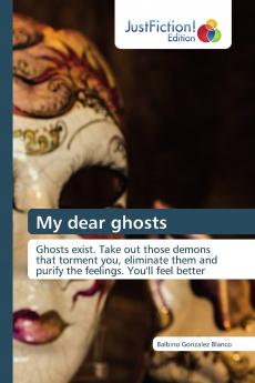 My dear ghosts