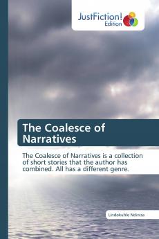 The Coalesce of Narratives