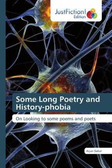 Some Long Poetry and History-phobia