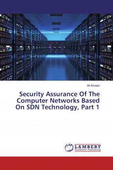 Security Assurance Of The Computer Networks Based On SDN Technology Part 1