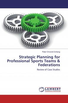 Strategic Planning for Professional Sports Teams & Federations