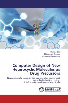 Computer Design of New Heterocyclic Molecules as Drug Precursors