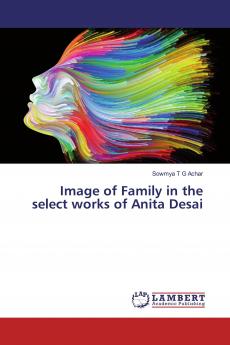 Image of Family in the select works of Anita Desai