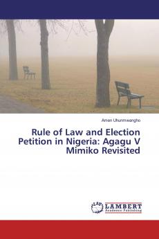Rule of Law and Election Petition in Nigeria