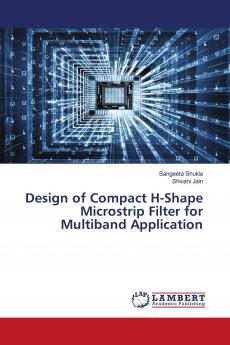 Design of Compact H-Shape Microstrip Filter for Multiband Application