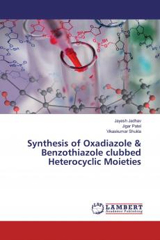 Synthesis of Oxadiazole & Benzothiazole clubbed Heterocyclic Moieties
