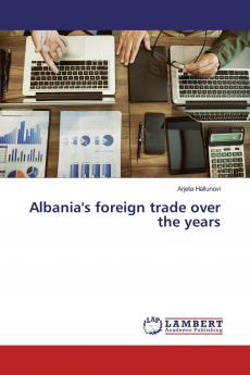 Albania's foreign trade over the years