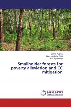 Smallholder forests for poverty alleviation and CC mitigation