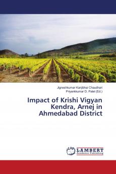 Impact of Krishi Vigyan Kendra Arnej in Ahmedabad District