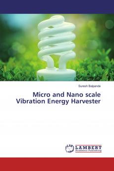 Micro and Nano scale Vibration Energy Harvester