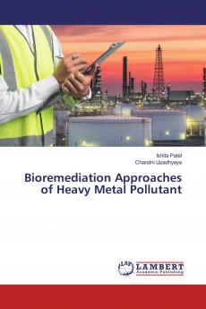Bioremediation Approaches of Heavy Metal Pollutant