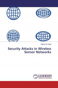 Security Attacks in Wireless Sensor Networks
