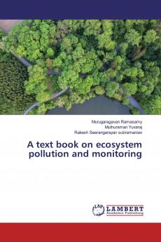 A text book on ecosystem pollution and monitoring