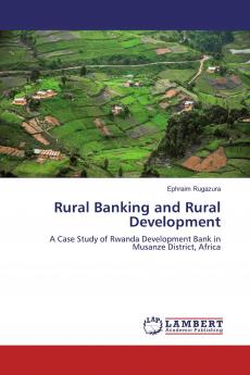Rural Banking and Rural Development