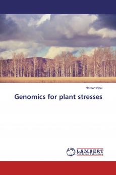 Genomics for plant stresses