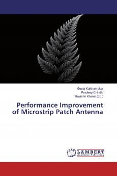 Performance Improvement of Microstrip Patch Antenna