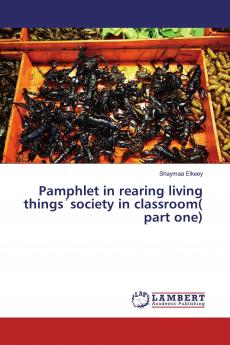 Pamphlet in rearing living things���society in classroom( part one)