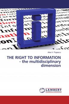 THE RIGHT TO INFORMATION - the multidisciplinary dimension