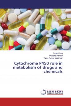 Cytochrome P450 role in metabolism of drugs and chemicals