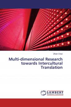 Multi-dimensional Research towards Intercultural Translation