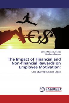 The Impact of Financial and Non-financial Rewards on Employee Motivation: